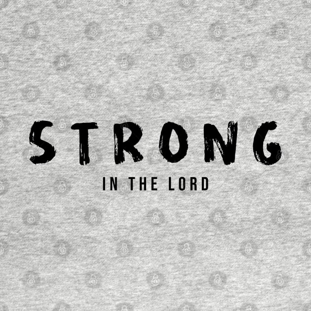 Strong in the Lord by Eternity Seekers